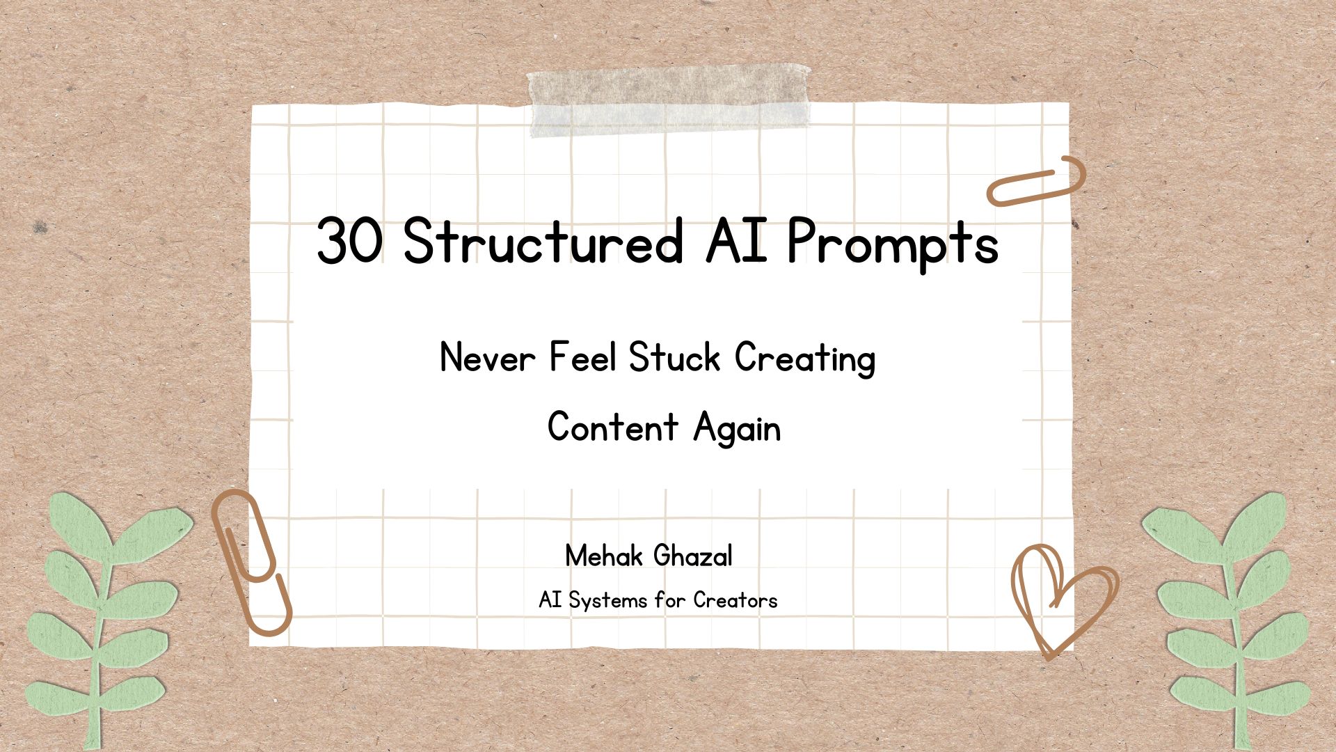 30 Structured AI Prompts
